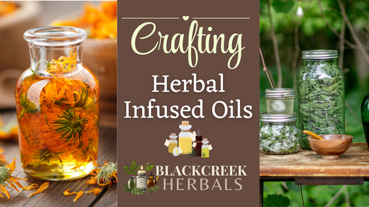 Crafting Herbal Infused Oils