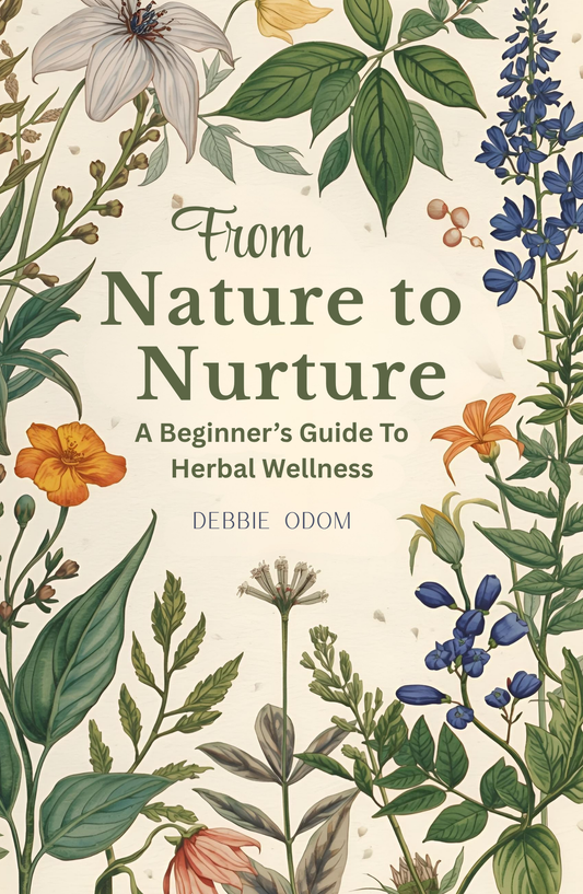From Nature to Nurture ~ The Beginner's Guide To Herbal Living  (Ebook)